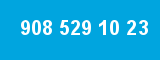 908 529 10 23
